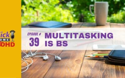 Ep. 39: Multitasking Is BS