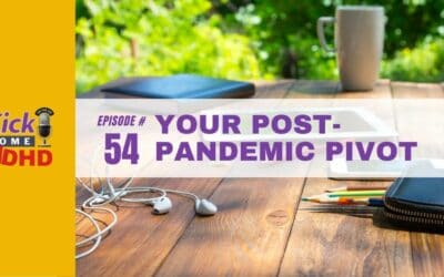 Ep. 54: Your Post-Pandemic Pivot