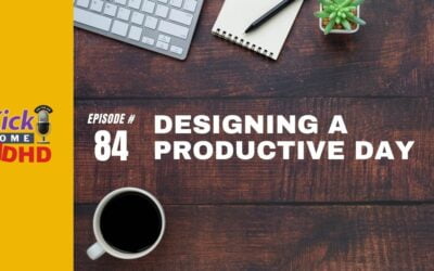 Ep. 84: Designing a Productive Day