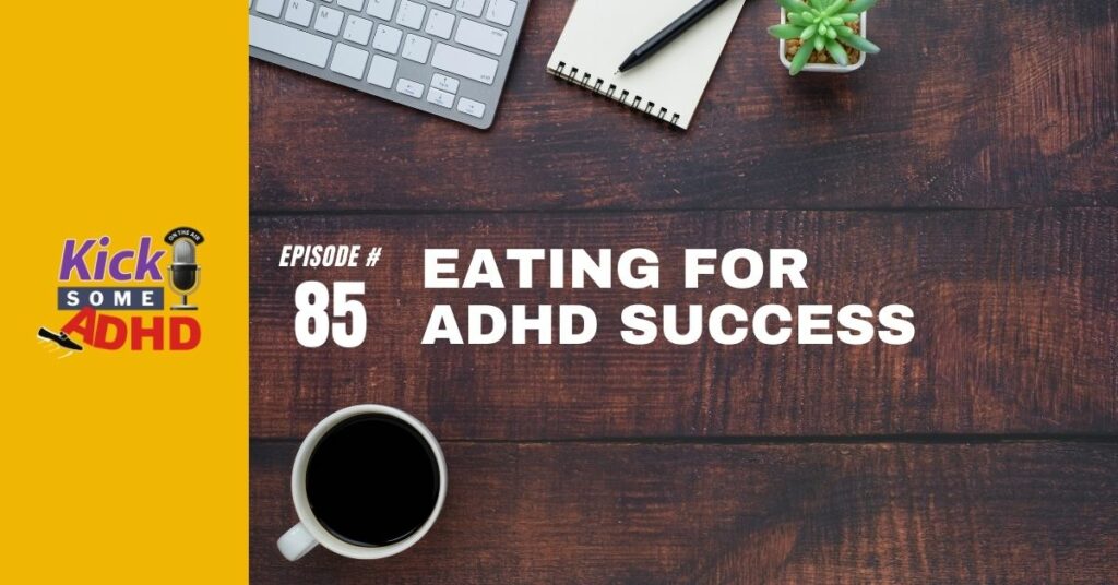 Eating for ADHD Success