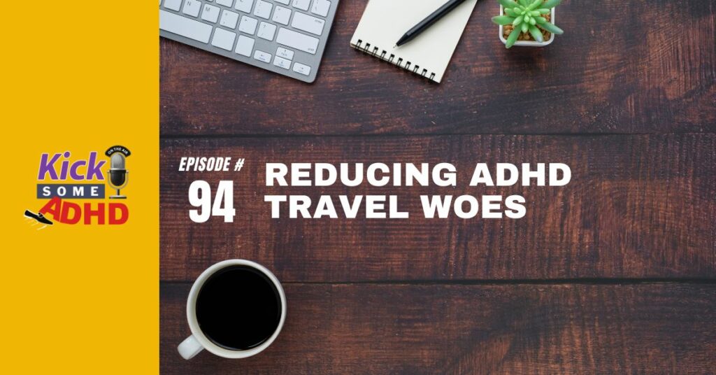 ADHD travel woes