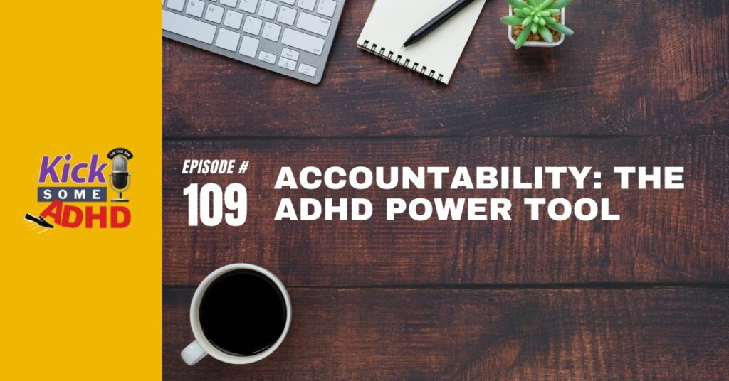 Accountability and ADHD