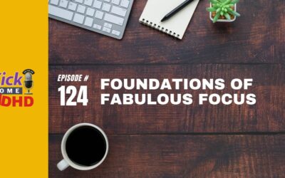 Ep. 124: Foundations of Fabulous Focus