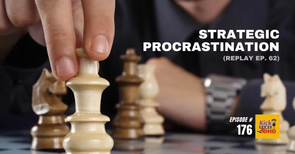 Strategic Procrastination