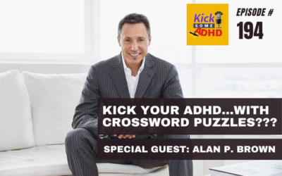 Ep. 194 Kick Your ADHD…with Crossword Puzzles???