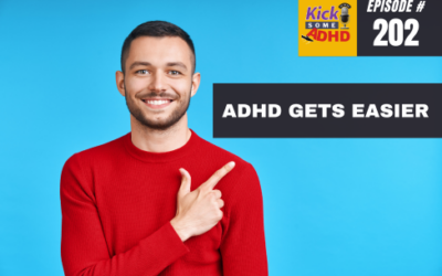 Episode 202: ADHD Gets Easier