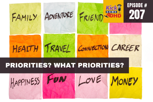 Episode 207: Priorities? What Priorities?