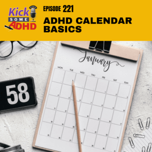 #221 ADHD Calendar Basics